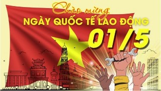 Chào mừng ngày Quốc Tế Lao Động 01.05