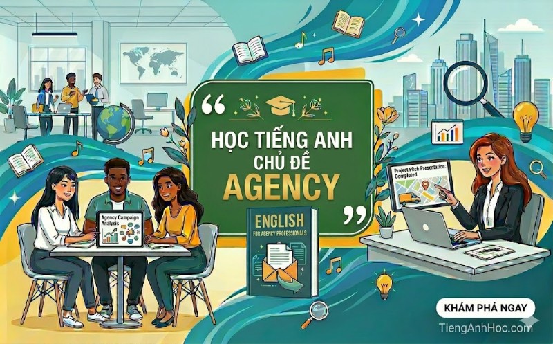 Ảnh của UNIT 9: AGENCY
